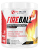 Fireball by Red Dragon Nutritionals